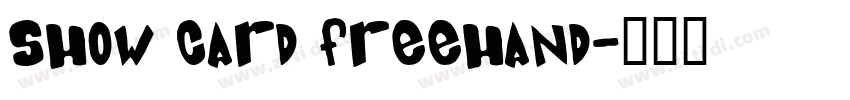 Show Card Freehand字体转换